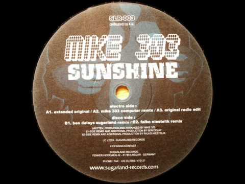Mike 303 - Sunshine (Ben Delay's Sugarland Remix)