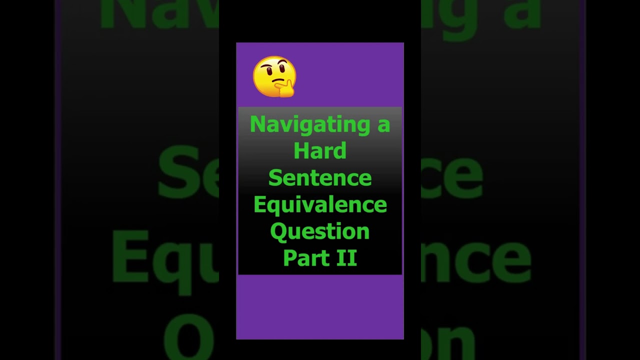 Let's continue with part 2 of our GRE sentence equivalence question! #shorts