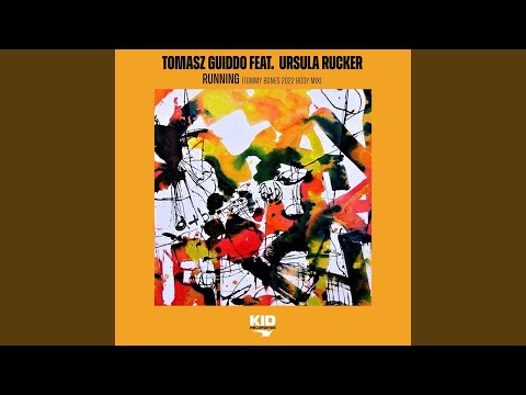 Running (feat. Ursula Rucker) (Tommy Bones 2022 Body Mix)