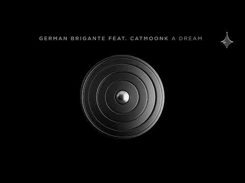 German Brigante, Catmoonk - A Dream