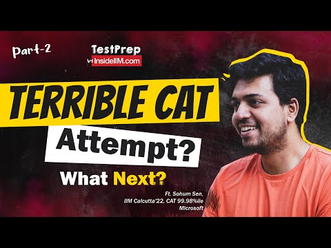 What I Learnt From My Multiple CAT Attempts Ft. Sohum Sen, 99.98%ile, IIMC'22, Microsoft