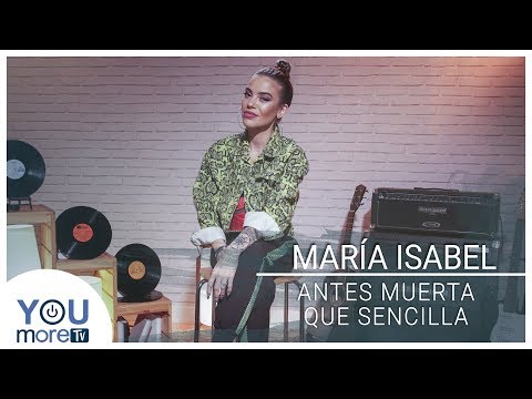 María Isabel - Antes Muerta Que Sencilla