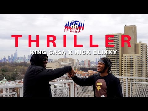KING SASA X NICK BLIXKY - THRILLER | Dir. By @HaitianPicasso