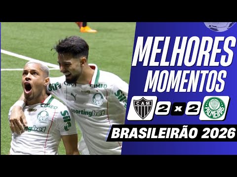 Atlético-Mg 2 x 2 Palmeiras | Melhores Momentos (COMPLETO) | Brasileirão 2026