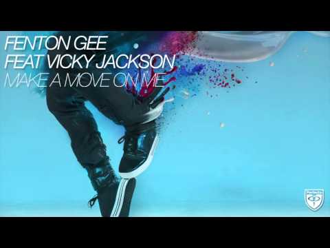 Fenton Gee feat. Vicky Jackson - Make A Move On Me