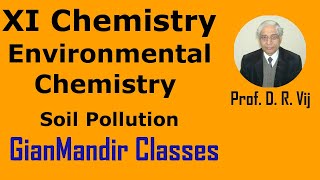 XI Chemistry | Environmental Chemistry | Soil Pollution by Ruchi Ma'am