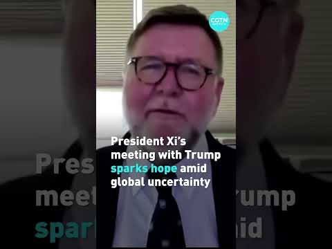 President Xi's meeting with Trump sparks hope amid global uncertainty