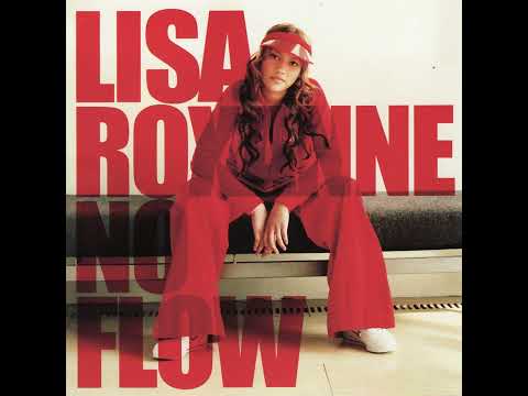 Lisa Roxanne - No Flow