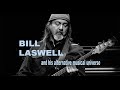 BILL LASWELL: and his alternative musical universe