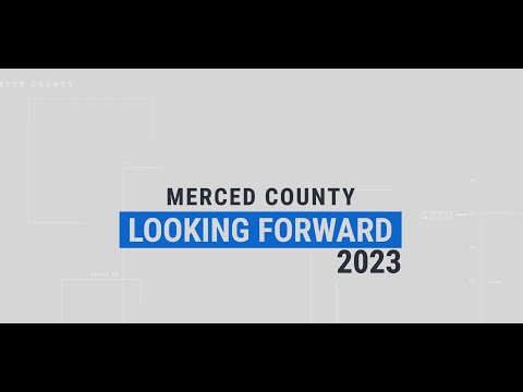 Merced County Looking Forward 2023