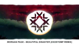 Morgan Page - Beautiful Disaster (Exostomp Remix)
