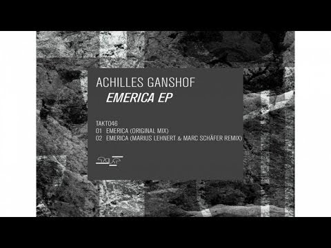 Achilles Ganshof - Emerica (Marius Lehnert & Marc Schäfer Remix)