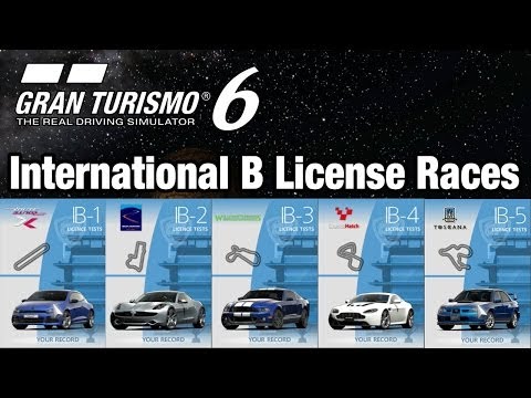 Gran Turismo 6 - International B License B1-B5 Races (GOLD) [1440p] TRUE-HD QUALITY