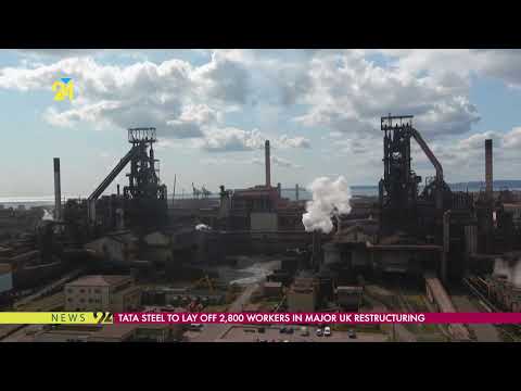 Tata Steel To Lay Off 2,800 Workers In Major UK Restructuring