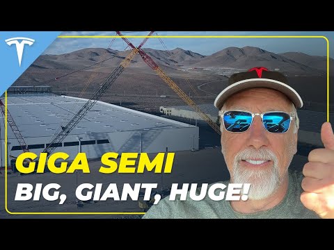 Tesla Giga Semi - Big, Giant, Huge!