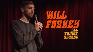 Will Foskey: "All Things Sacred" | FULL COMEDY SPECIAL