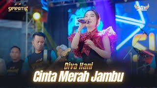 Download lagu CINTA MERAH JAMBU - DIVA HANI - SIMPATIK MUSIC - PEKALONGAN - KLK AUDIO mp3