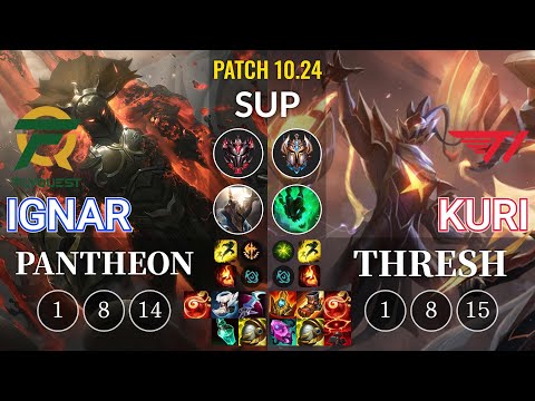 FLY IgNar Pantheon vs T1 Kuri Thresh Sup - KR Patch 10.24