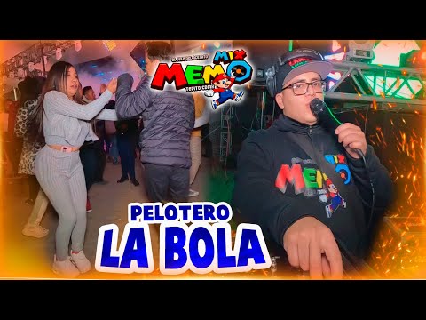 PELOTERO LA BOLA 🔥 THE SUCCESS OF THE ACETATE BOSS SOUND MEMO MIX - TLACHICHUCA PUEBLA 2024