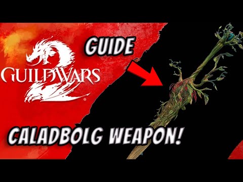 Guild wars 2 FULL Caladbolg guide