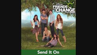 Send It On - Disney Channel Stars (Higest Quality on YouTube)(HD/HQ)