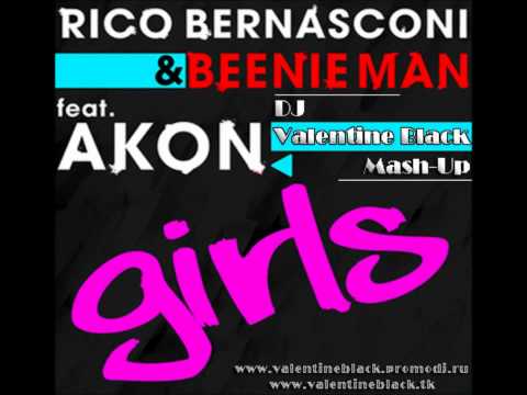 Rico Bernasconi & Beenie Man feat. Akon - Girls (DJ.ValentineBlack Live Mash-Up)