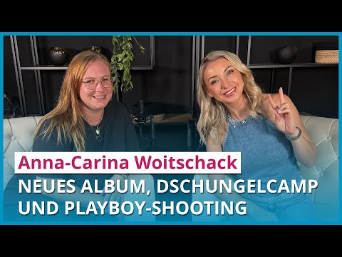 Anna-Carina Woitschack: Playboy-Shooting, Dschungelcamp & ihr neues Album | Keiner ist schlagerfrei