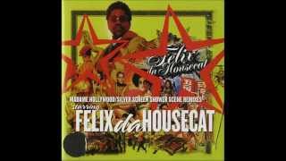 Felix da Housecat - Madame hollywood ( Ursula 1000 remix )