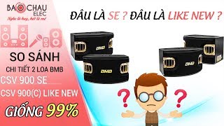 SosánhBMBCSV900SEVàBMBCSV900CLikeNews.HàngThật,GiáThật
