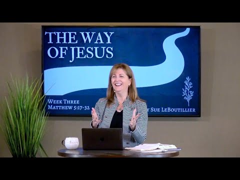 Matthew 5:17-32 • The Way of Righteousness  // Women of the Word Bible Study