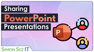 Sharing a Presentation in PowerPoint 2021/365