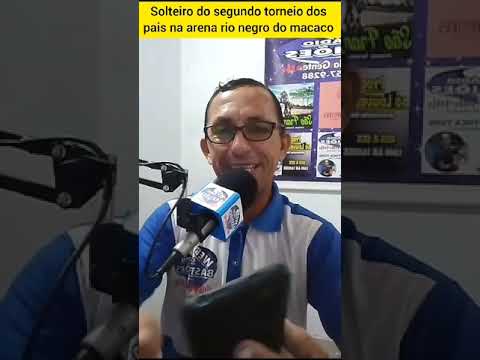 solteio do segundo torneio dos pais na arena rio negro do macaco