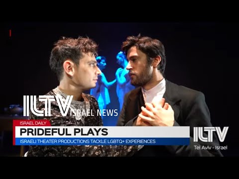 Israeli theater productions tackle LGBTQ+ experiences- Liran Notik