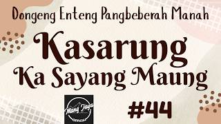 Download lagu KASARUNG KA SAYANG MAUNG 44, Dongeng Enteng Mang Jaya, Carita Sunda @MangJaya mp3 Download lagu KASARUNG KA SAYANG MAUNG 44, Dongeng Enteng Mang Jaya, Carita Sunda @MangJaya mp3