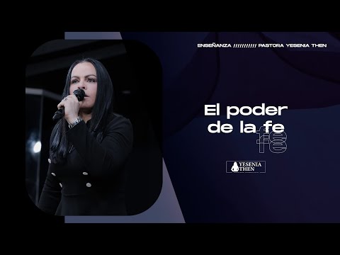 EL PODER DE LA FE  ​› › • Pastora Yesenia Then
