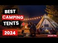 Best Camping Tents 2024 - (Which One Is The Best?)