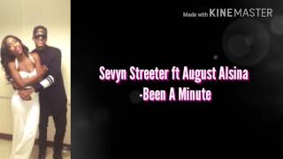 Sevyn Streeter ft August Alsina - been a minute lyrics