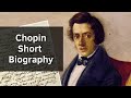 Chopin Short Biography