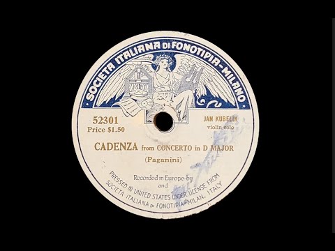 Paganini: “Cadenza” from Concerto in D Major by Jan Kubelik 1911