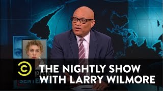The Nightly Show - Brock Turner Gets Off Easy for Sexual Assault
