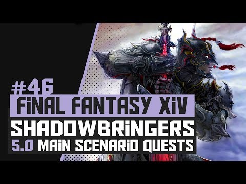 46 - FFXIV: SHADOWBRINGERS | 5.0 MSQ - Capitol