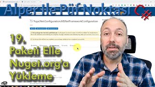 Alper İle Püf Noktası - 19 - C# - Paketi Elle Nuget.org'a Yükleme #dotnet #cshar