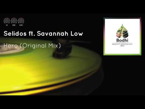 Selidos ft. Savannah Low - Hero (Original Mix)