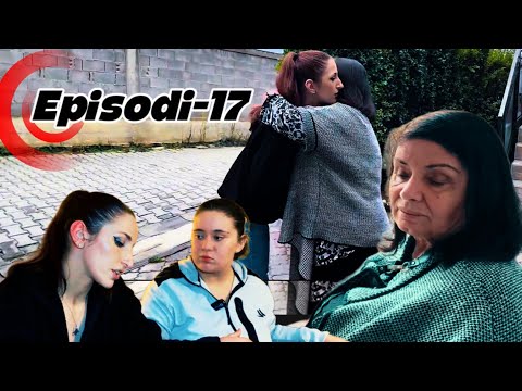 Braktisja e Nënës – Episodi 17