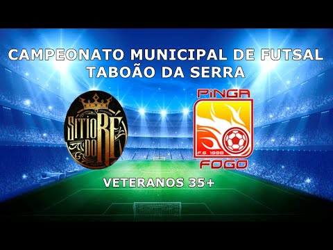 8º CAMPEONATO MUNICIPAL DE FUTSAL TABOÃO DA SERRA - ARENA RÉ FS X PINGA FOGO FS -  VETERANOS 35+