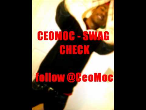 @CeoMoc - Swag Check