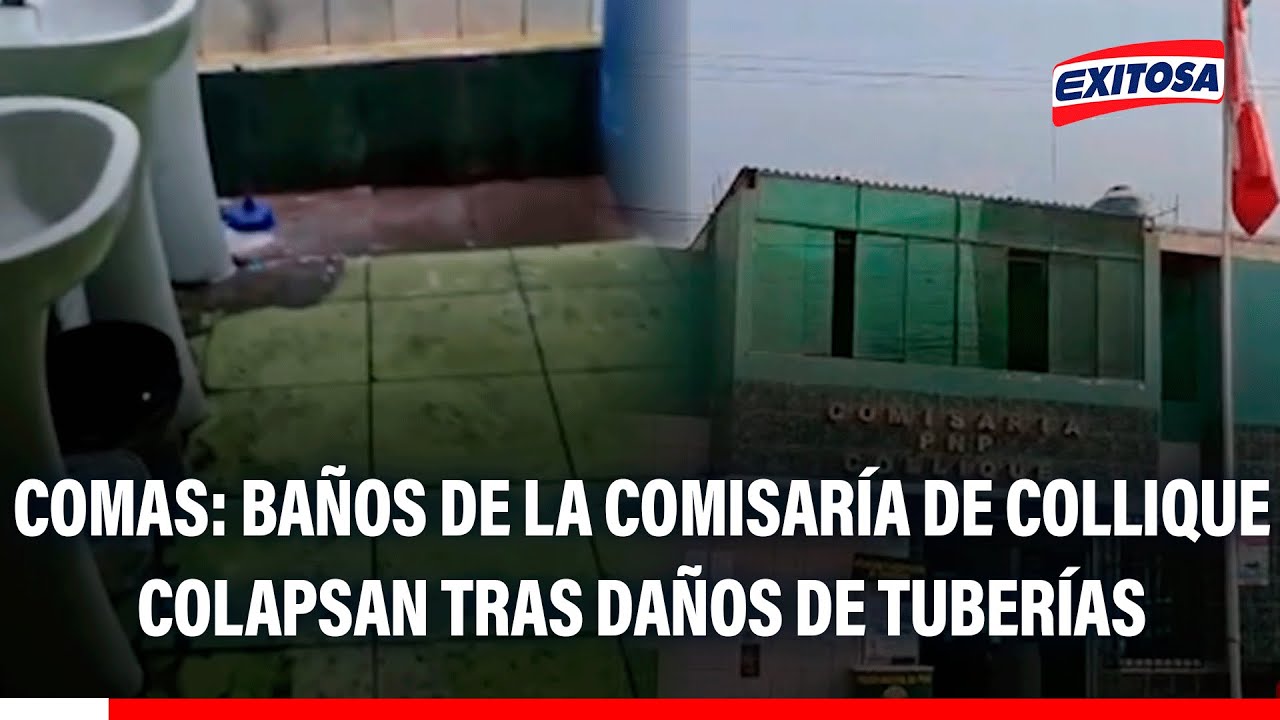 🔴🔵 Comas: Baños de la comisaría de Collique colapsan tras daños de tuberías