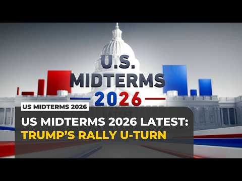 US Midterms 2026 Latest: Trump backtracks on rallies