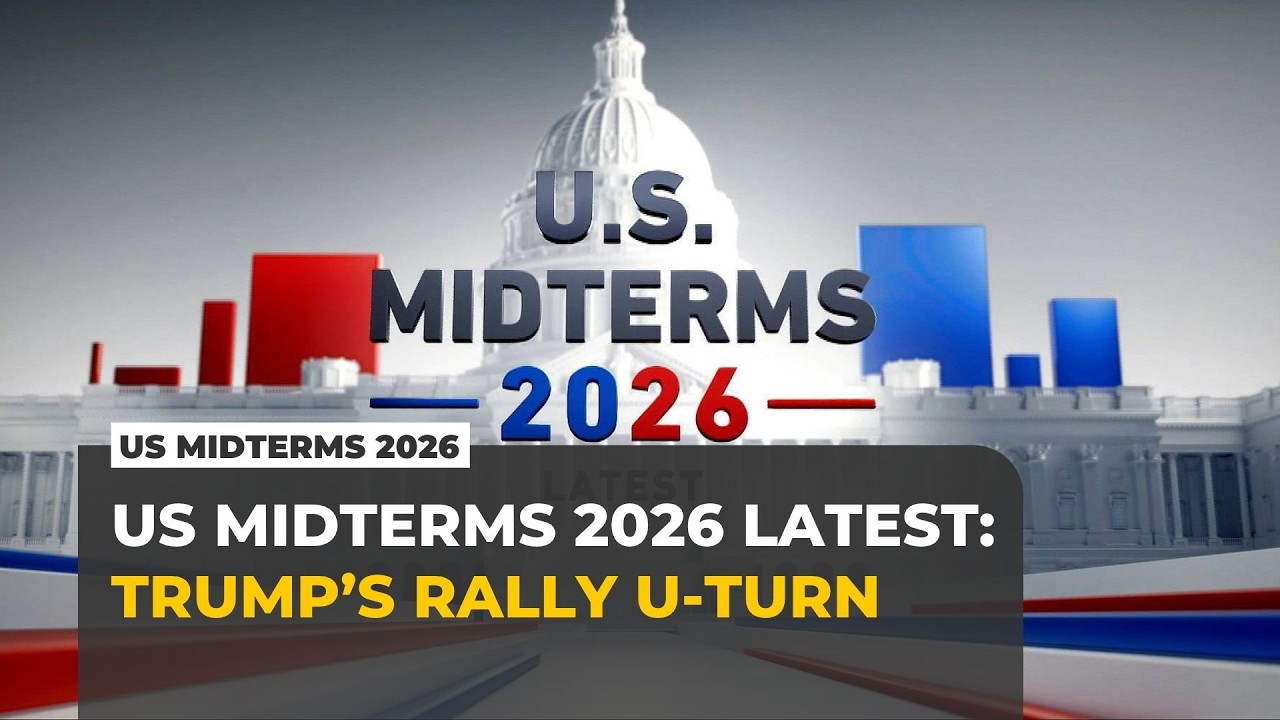 US Midterms 2026 Latest: Trump backtracks on rallies
