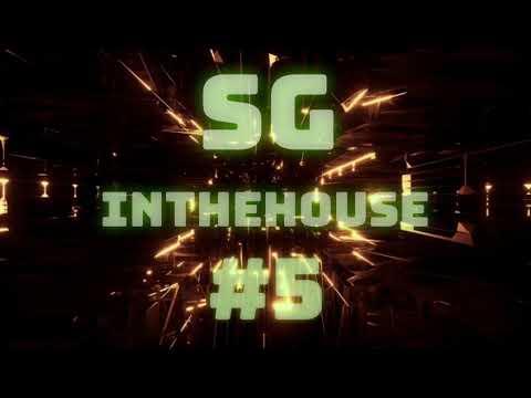 SG IN THE HOUSE #5
